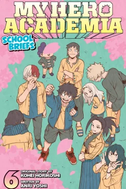 Anri Yoshi My Hero Academia: School Briefs, Vol. 6 (Light Novel)* My Hero Academia