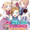 Hidaka Nami Isekai^My Next Life as a Villainess Side Story: On the Verge of Doom! Vol. 3