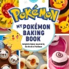 Jarrett Melendez My Pokemon Baking Book: Delightful Bakes Inspired by the World of Pokemon* Kokebøker