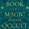 National Geographic Book of Magic and the Occult: A Visual History* Kropp, Sinn, & Sjel