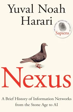 Yuval Noah Harari Teknikk & Vitenskap|Historie^Nexus: A Brief History of Information Networks from the Stone Age to AI