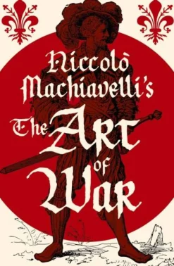 Niccolo Machiavelli Niccolò Machiavelli's The Art of War* Filosofi & Livsstil