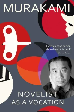 Haruki Murakami Biografier^Novelist as a Vocation