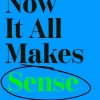 Alex Partridge Teknikk & Vitenskap^Now It All Makes Sense - How An ADHD Diagnosis Changed My Life: The Sunday Times Bestseller from the Founder of LadBible and UniLad