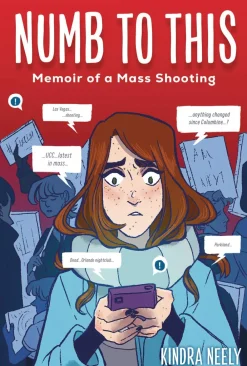 Kindra Neely Barn & Unge^Numb to This: Memoir of a Mass Shooting