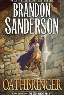 Brandon Sanderson Brandon Sanderson^Oathbringer: Book Three of the Stormlight Archive