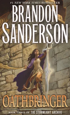 Brandon Sanderson Oathbringer: Book Three of the Stormlight Archive* Brandon Sanderson