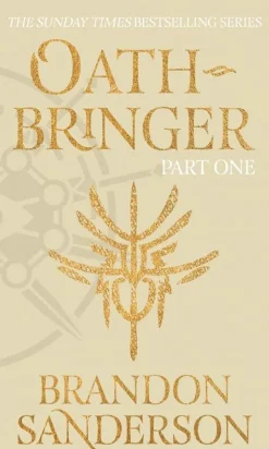 Brandon Sanderson Oathbringer Part One: The Stormlight Archive Book Three* Brandon Sanderson