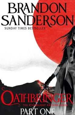 Brandon Sanderson Brandon Sanderson^Oathbringer Part One: The Stormlight Archive Book Three