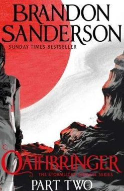 Brandon Sanderson Brandon Sanderson^Oathbringer Part Two: The Stormlight Archive Book Three