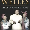 Simon Callow Orson Welles, Volume 2: Hello Americans* Biografier