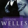 Simon Callow Orson Welles, Volume 1: The Road to Xanadu* Biografier
