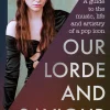 M. Bartholomew Our Lorde and Saviour: An unofficial guide to the music, life and artistry of a pop icon* Biografier
