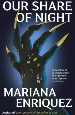 Mariana Enriquez Grøssere^Our Share of Night