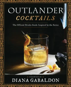 James Shy Freeman Outlander Cocktails Official Drink Guide* Kokebøker