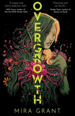 Mira Grant Overgrowth* Science Fiction
