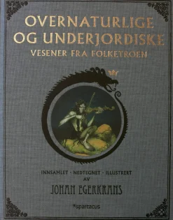 Johan Egerkrans Bøker På Norsk^Overnaturlige og underjordiske vesener fra folketroen