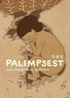 Lisa Wool-Rim Sjoeblom Palimpsest* Biografier