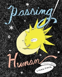 Liana Finck Biografier^Passing for Human: A Graphic Memoir
