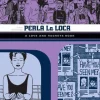 Jaime Hernandez Lgbtq+^Perla La Loca