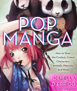 Camilla D'Errico Tegnebøker|Tegne & Male^Pop Manga: How to Draw the Coolest, Cutest Characters, Animals, Mascots, and More