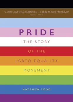 Matthew Todd Teknikk & Vitenskap^Pride: The Story of the LGBTQ Equality Movement