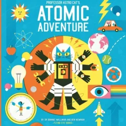 Ben Newman Teknikk & Vitenskap^Professor Astro Cat's Atomic Adventure