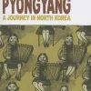 Delisle Biografier^Pyongyang: A Journey in North Korea