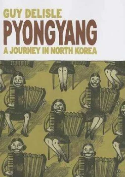 Delisle Biografier^Pyongyang: A Journey in North Korea
