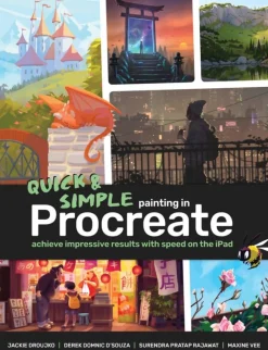 3DTotal Publishing Tegne & Male^Quick & Simple Painting in Procreate: Achieve impressive results with speed on the iPad