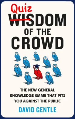 David Gentle Quizdom of the Crowd: The new general knowledge game that pits you against the public* Spill Og Aktiviteter