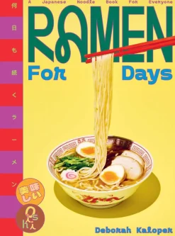 Deborah Kaloper Kokebøker^Ramen For Days: A Japanese Noodle Book For Everyone