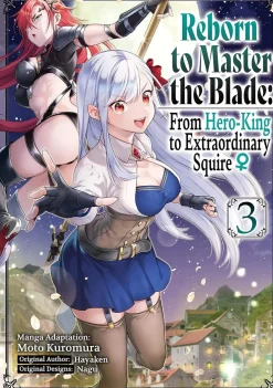 Hayaken Isekai^Reborn To Master Blade From Hero-king To Squire Vol. 03