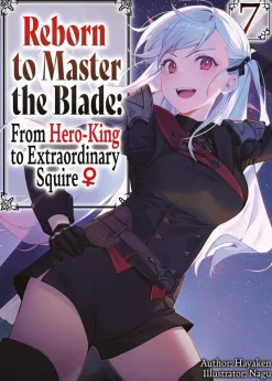 Hayaken Reborn To Master Blade Vol. 07 (Novel)* Light Novels