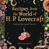 Olivia Luna Eldritch Recipes from the World of H.P Lovecraft: Recipes inspired by cosmic horror* Kokebøker