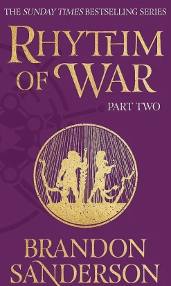 Brandon Sanderson Rhythm of War Part Two* Brandon Sanderson