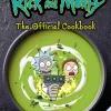 August Craig Kokebøker^Rick and Morty: The Official Cookbook
