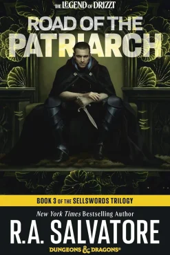 R. A. Salvatore Fantasy^Road of the Patriarch: Dungeons & Dragons: Book 3 of The Sellswords Trilogy