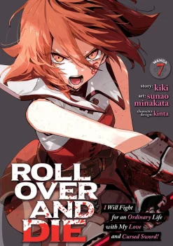 kiki ROLL OVER AND DIE: I Will Fight for an Ordinary Life with My Love and Cursed Sword! (Manga) Vol. 7* Girls Love