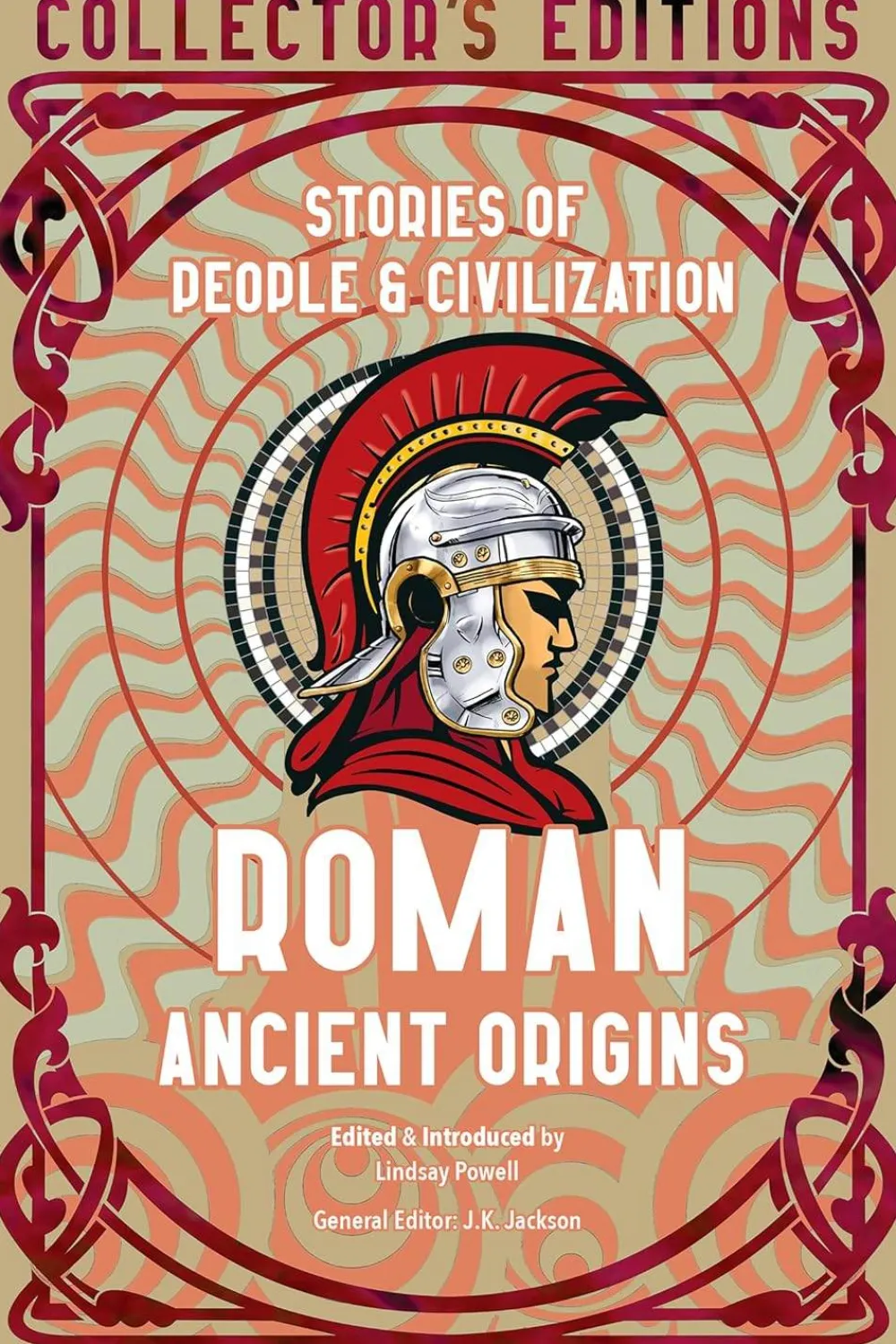 J.K. Jackson Roman Ancient Origins: Stories Of People & Civilization* Historie
