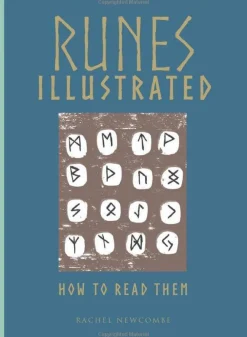 Rachel Newcombe Runes Illustrated* Teknikk & Vitenskap|Kropp, Sinn, & Sjel