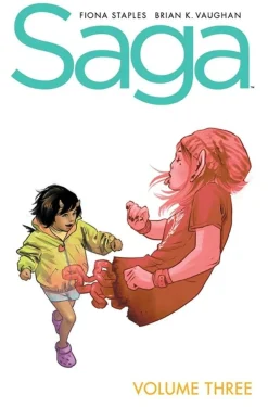 Brian K Vaughan Science Fiction|Fantasy^SAGA VOLUME 3: NEW EDITION