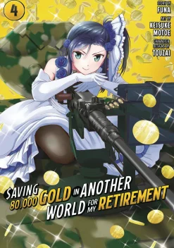 FUNA Isekai^Saving 80,000 Gold in Another World for My Retirement Vol. 04