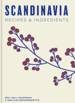 Gísli Egill Hrafnsson Scandinavia: Authentic recipes and ingredients* Kokebøker