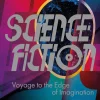 Glyn Morgan Teknikk & Vitenskap^Science Fiction: Voyage to the Edge of Imagination