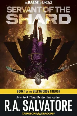 R. A. Salvatore Servant of the Shard: Dungeons & Dragons: Book 1 of The Sellswords Trilogy* Fantasy