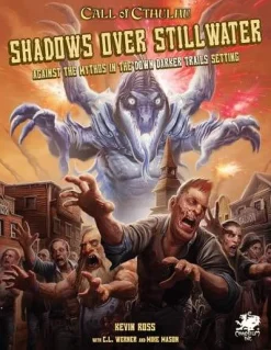 Chaosium Inc Regelbøker^Shadows Over Stillwater HC