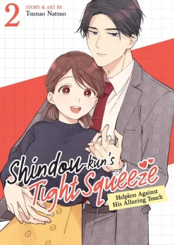 Tsunao Natsuo Shindou-kun's Tight Squeeze: Helpless Against His Alluring Touch Vol. 2* Romanse