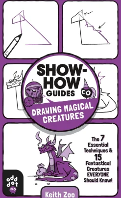 Keith Zoo Show-How Guides: Drawing Magical Creatures* Barn & Unge
