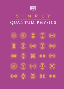 DK Simply Quantum Physics* Teknikk & Vitenskap